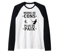 Moins de Cons Plus de Paix Citation drôle pêche Humoristique Manche Raglan