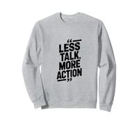 Moins de Conversation, Plus d'action - Design inspiré du Grunge Sweatshirt