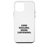 Moins de Crier, Plus d'écoute Coque pour iPhone 12 Mini