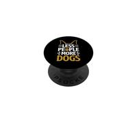 Moins de Gens Plus Amoureux des Chiens Introverti PopSockets PopGrip Adhésif