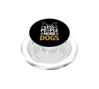 Moins de Gens Plus Amoureux des Chiens Introverti PopSockets PopGrip pour MagSafe
