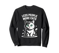 Moins de gens Plus de chats Amoureux des chats Feline Pet Miaou Amour Chats Sweatshirt