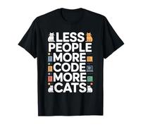 Moins de Gens Plus de Code Plus de Chats Programmeur T-Shirt