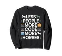 Moins de Gens Plus de Code Plus de Chevaux Programmeur Sweatshirt