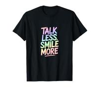 Moins de Parler, Plus de Sourire T-Shirt