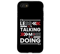 Moins de Parler Plus Faire Une Motivation Minimaliste Hustle Coque pour iPhone SE (2020) / 7/8