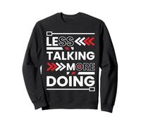 Moins de Parler Plus Faire Une Motivation Minimaliste Hustle Sweatshirt
