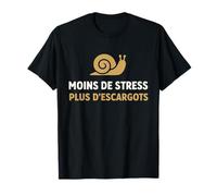 Moins De Stress Héliciculture Escargots Humour T-Shirt
