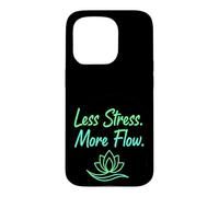 Moins de Stress Plus de Flux Yoga Méditation Citation de Coque pour iPhone 15 Pro