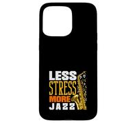 Moins de Stress, Plus de Jazz, Saxophone drôle Coque pour iPhone 15 Pro Max