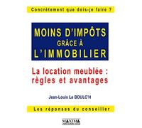 Moins D'Impots Grace A L'Immobilier. La Location Meublee : Regles Et Avantages