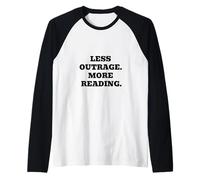 Moins d'indignation Plus de Lecture Manche Raglan
