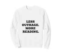 Moins d'indignation Plus de Lecture Sweatshirt