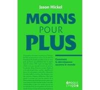 Moins pour plus Jason Hickel (Auteur)