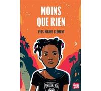 Moins que rien Yves-Marie Clément (Auteur)