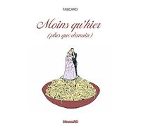 Moins Qu'hier (Plus Que Demain)