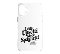 Moins Upsetti More Spaghetti Pasta Lover Humour Coque pour iPhone 16 Plus