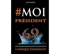#MoiPrésident: 69 Jeunes Leaders africains dessinent les contours de l'Afrique Emergente