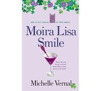 Moira Lisa Smile, Book 2 The Guesthouse On The Green