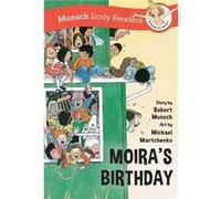 Moiras Birthday Early Reader by Robert Munsch Robert Munsch (Auteur)