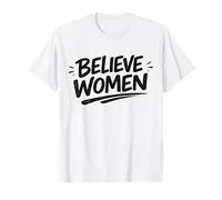 Mois de l'histoire des Femmes Believe Women Feminist Empowerment T-Shirt