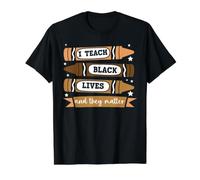 Mois de l'histoire des Noirs : j'enseigne à Black Lives and They Matter T-Shirt Graphique avec Valeur
