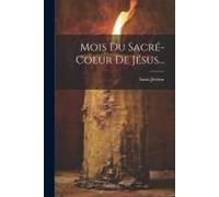 Mois Du Sacré-Coeur De Jésus...