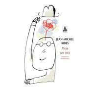 Mois par moi: Almanach invérifiable, suivi de Almanach de l'auteur dramatique