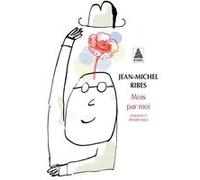 Mois par moi Jean-Michel Ribes (Auteur)