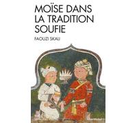 Moïse dans la tradition soufie - Faouzi Skali - Albin Michel - Poche - Essai
