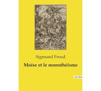 Moïse et le monothéisme