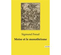Moïse et le monothéisme - Sigmund Freud - Culturea - broché - Roman
