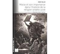 Moïse Et Son Importance Dans L'histoire De La Religion Israélo-Juive