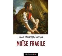 Moïse fragile 2026 - Jean-Christophe Attias - Cerf - Poche - Essai