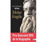 Moïse fragile - Jean-Christophe Attias - Cnrs Eds - broché - Essai