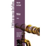 Moïse - Malcolm de Chazal - L'harmattan - broché - Théâtre