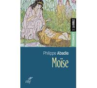 Moïse - Philippe Abadie - Cerf - broché - Essai