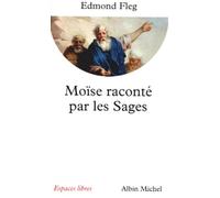 Edmond Fleg – Moïse raconté par les sages – Poche