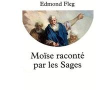 Moïse raconté par les sages