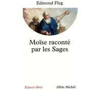 Moïse raconté par les sages - Edmond Fleg - Albin Michel - Poche - Livre