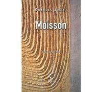 Moisson Charles Juliet (Auteur), Jean-Pierre Siméon (Préface)