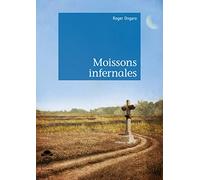 Moissons infernales