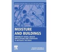 Moisture and Buildings by Sangiorgio Alberto Associate and Sustainability Manager Grimshaw Architects Sydney NSW Australia Paperback Book Sangiorgio Alberto Associate and Sustainability Manager Grimsh