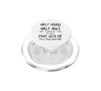Moitié Capuche, moitié Sainte, Cela Signifie Prier avec Moi, ne jouez Pas à Arrow PopSockets PopGrip pour MagSafe