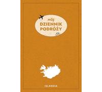 Mój dziennik podróży: Islandia