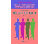 Mój szef jest idiotą - Thomas Erikson (Littérature, Psychologie en polonais)
