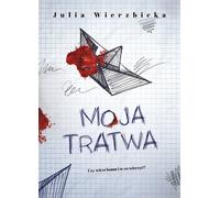 Moja tratwa - Julia Wierzbicka (Littérature policière en polonais)