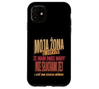 Moja Zona Twierdzi Funny Polish Husband Joke Marriage Humor Coque pour iPhone 11