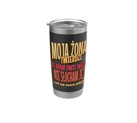 Moja Zona Twierdzi Funny Polish Husband Joke Marriage Humor Gobelet isotherme en acier inoxydable double paroi