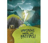 ¡Mojados hasta las patitas!: Una aventura tormentosa en el Gran Bosque sobre el valor, la amistad y la unión.Una encantadora historia para leer en familia de la serie “Mori, el Gran Bosque”.
